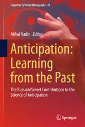 book Anticipation: Learning from the Past: The Russian/Soviet Contributions to the Science of Anticipation