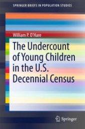 book The Undercount of Young Children in the U.S. Decennial Census