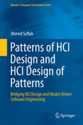 book Patterns of HCI Design and HCI Design of Patterns: Bridging HCI Design and Model-Driven Software Engineering