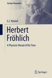 book Herbert Fröhlich: A Physicist Ahead of His Time