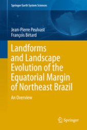 book Landforms and Landscape Evolution of the Equatorial Margin of Northeast Brazil: An Overview