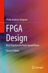 book FPGA Design: Best Practices for Team-based Reuse