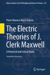 book The Electric Theories of J. Clerk Maxwell: A Historical and Critical Study