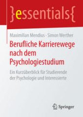 book Berufliche Karrierewege nach dem Psychologiestudium: Ein Kurzüberblick für Studierende der Psychologie und Interessierte
