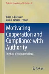 book Motivating Cooperation and Compliance with Authority: The Role of Institutional Trust