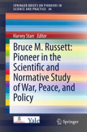 book Bruce M. Russett: Pioneer in the Scientific and Normative Study of War, Peace, and Policy