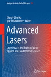 book Advanced Lasers: Laser Physics and Technology for Applied and Fundamental Science