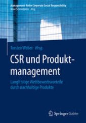 book CSR und Produktmanagement: Langfristige Wettbewerbsvorteile durch nachhaltige Produkte