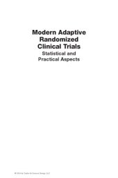 book Modern adaptive randomized clinical trials : statistical and practical aspects