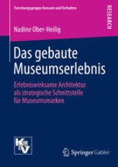 book Das gebaute Museumserlebnis: Erlebniswirksame Architektur als strategische Schnittstelle für Museumsmarken