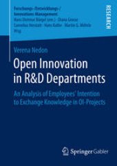 book Open Innovation in R&D Departments: An Analysis of Employees’ Intention to Exchange Knowledge in OI-Projects