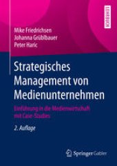 book Strategisches Management von Medienunternehmen: Einführung in die Medienwirtschaft mit Case-Studies