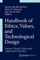 book Handbook of Ethics, Values, and Technological Design: Sources, Theory, Values and Application Domains