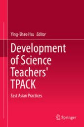 book Development of Science Teachers' TPACK: East Asian Practices