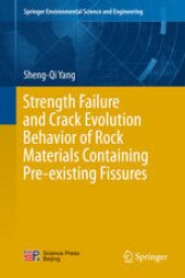 book Strength Failure and Crack Evolution Behavior of Rock Materials Containing Pre-existing Fissures