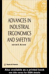 book Advances in industrial ergonomics and safety IV : proceedings of the Annual International Industrial Ergonomics and Safety Conference held in Denver, Colorado, 10-14 June 1992 : the official conference of the International Foundation for Industrial Ergono