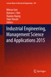 book Industrial Engineering, Management Science and Applications 2015