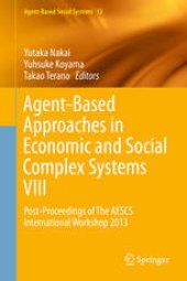 book Agent-Based Approaches in Economic and Social Complex Systems VIII: Post-Proceedings of The AESCS International Workshop 2013