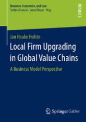 book Local Firm Upgrading in Global Value Chains: A Business Model Perspective