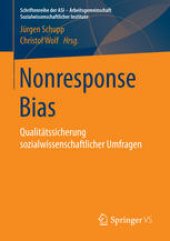 book Nonresponse Bias: Qualitätssicherung sozialwissenschaftlicher Umfragen