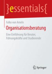 book Organisationsberatung: Eine Einführung für Berater, Führungskräfte und Studierende