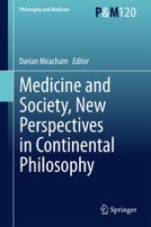 book Medicine and Society, New Perspectives in Continental Philosophy