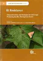 book Bt resistance : characterization and strategies for GM crops producing bacillus thuringiensis toxins