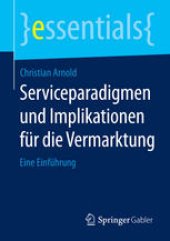 book Serviceparadigmen und Implikationen für die Vermarktung: Eine Einführung