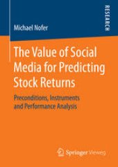 book The Value of Social Media for Predicting Stock Returns: Preconditions, Instruments and Performance Analysis