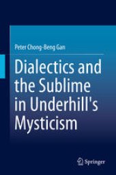 book Dialectics and the Sublime in Underhill's Mysticism