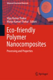 book Eco-friendly Polymer Nanocomposites: Processing and Properties