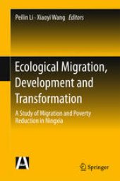 book Ecological Migration, Development and Transformation: A Study of Migration and Poverty Reduction in Ningxia