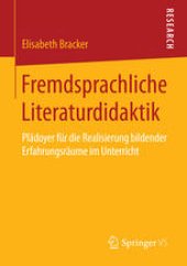 book Fremdsprachliche Literaturdidaktik: Plädoyer für die Realisierung bildender Erfahrungsräume im Unterricht