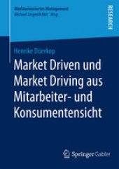 book Market Driven und Market Driving aus Mitarbeiter- und Konsumentensicht