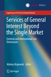 book Services of General Interest Beyond the Single Market: External and International Law Dimensions