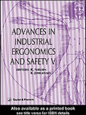 book Advances in industrial ergonomics and safety V : proceedings of the Annual International Industrial Ergonomics and Safety Conference held in Copenhagen, Denmark, 8-10 June 1993