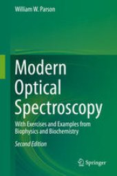 book Modern Optical Spectroscopy: With Exercises and Examples from Biophysics and Biochemistry