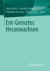 book Ent-Grenztes Heranwachsen