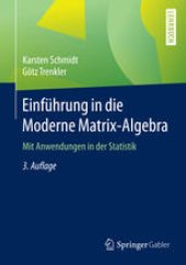 book Einführung in die Moderne Matrix-Algebra: Mit Anwendungen in der Statistik