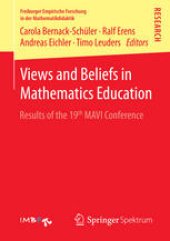 book Views and Beliefs in Mathematics Education: Results of the 19th MAVI Conference