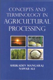 book Concepts and terminology in agricultural processing