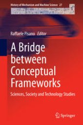 book A Bridge between Conceptual Frameworks: Sciences, Society and Technology Studies