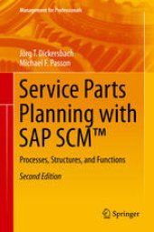 book Service Parts Planning with SAP SCM™: Processes, Structures, and Functions