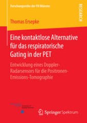 book Eine kontaktlose Alternative für das respiratorische Gating in der PET: Entwicklung eines Doppler-Radarsensors für die Positronen-Emissions-Tomographie