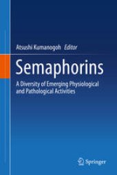 book Semaphorins: A Diversity of Emerging Physiological and Pathological Activities