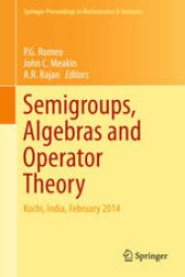 book Semigroups, Algebras and Operator Theory: Kochi, India, February 2014