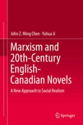 book Marxism and 20th-Century English-Canadian Novels: A New Approach to Social Realism