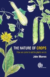 book The nature of crops : how we came to eat the plants we do