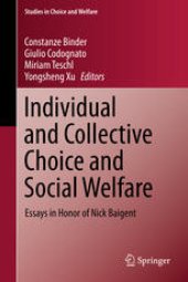 book Individual and Collective Choice and Social Welfare: Essays in Honor of Nick Baigent