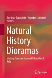 book Natural History Dioramas: History, Construction and Educational Role